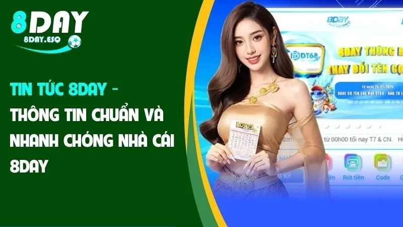 Tin Tức 8day - Cập nhật thông tin nhanh và chuẩn xác